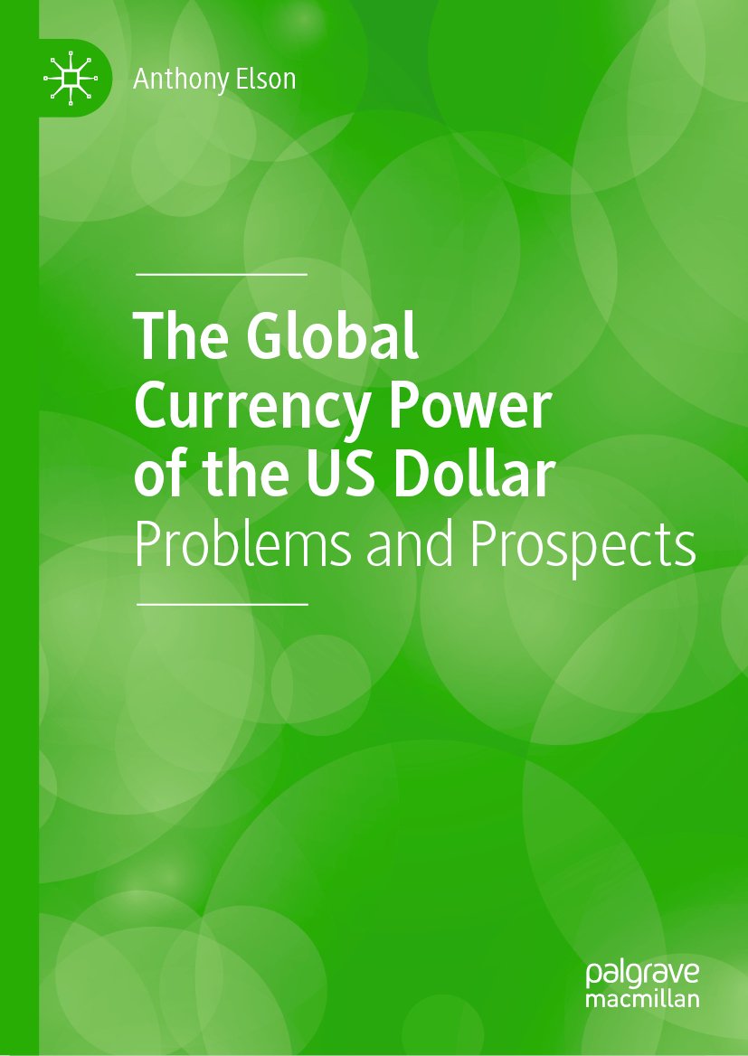 The Global Currency Power of the US Dollar
