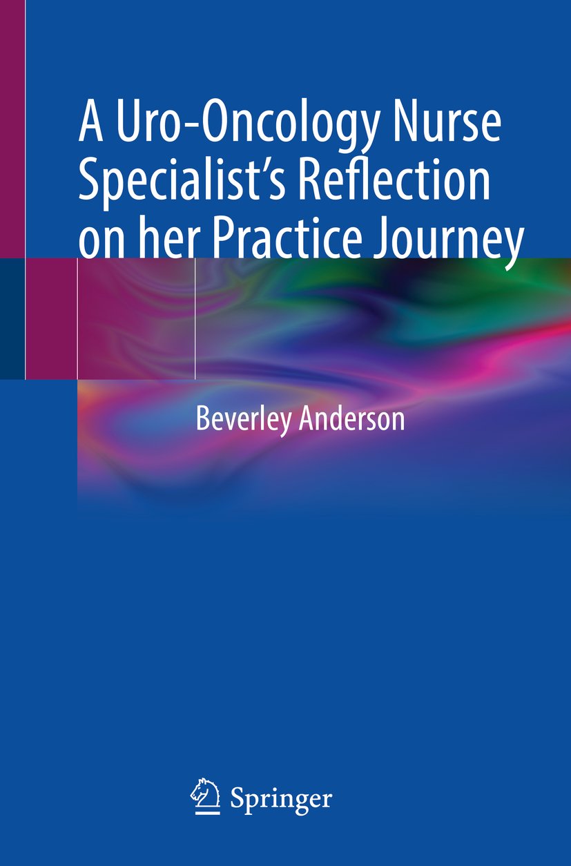 A Uro-Oncology Nurse Specialist’s Reflection on her Practice Journey
