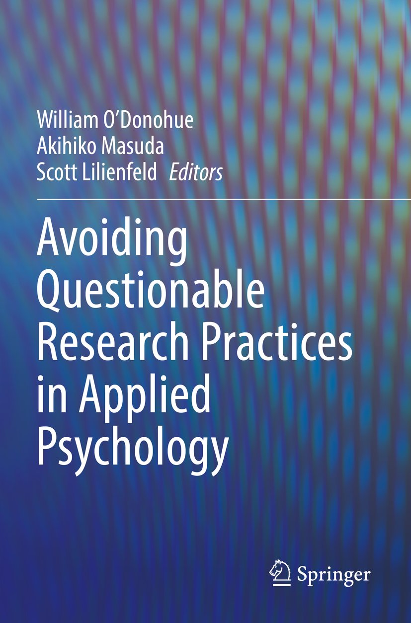 Avoiding Questionable Research Practices in Applied Psychology