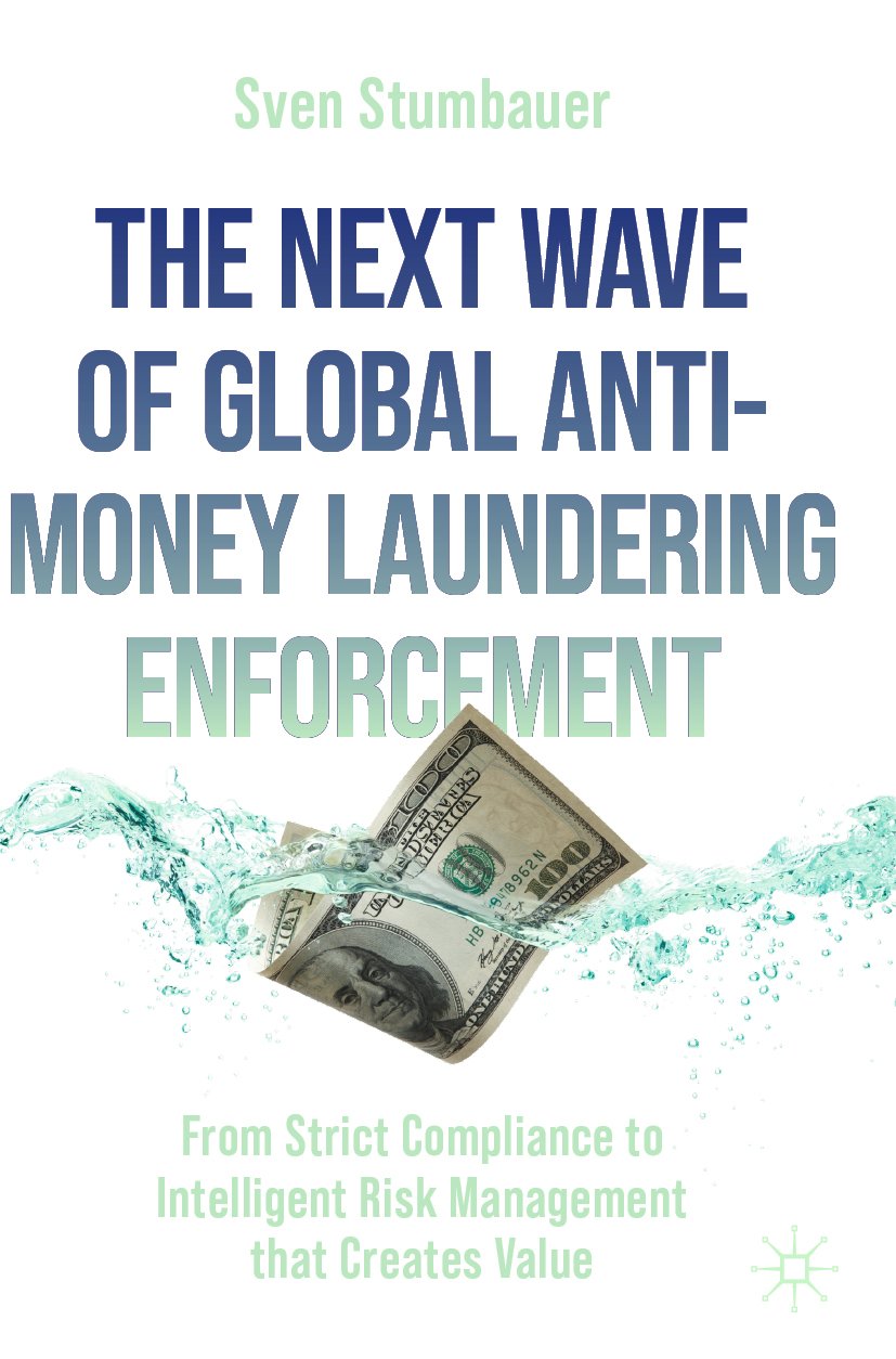 The Next Wave of Global Anti-Money Laundering Enforcement