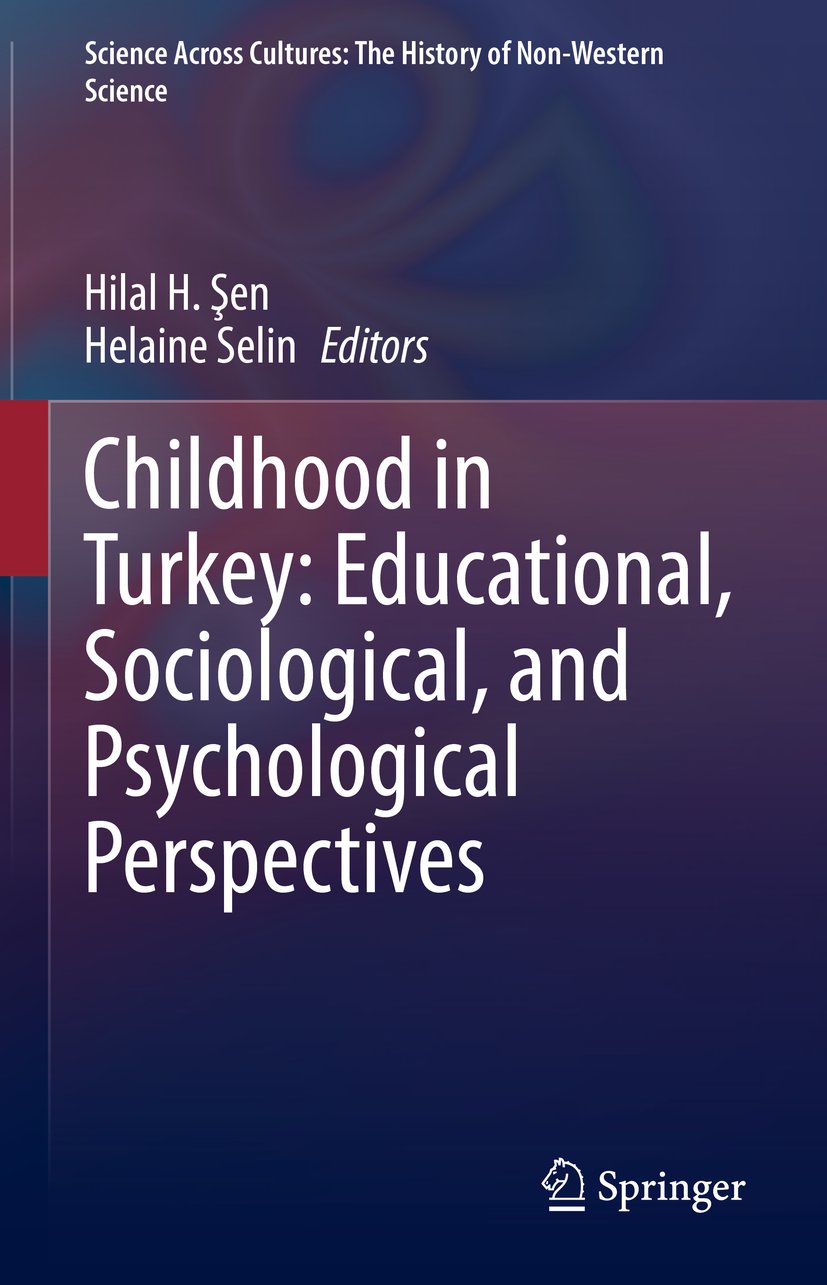 Childhood in Turkey: Educational, Sociological, and Psychological Perspectives