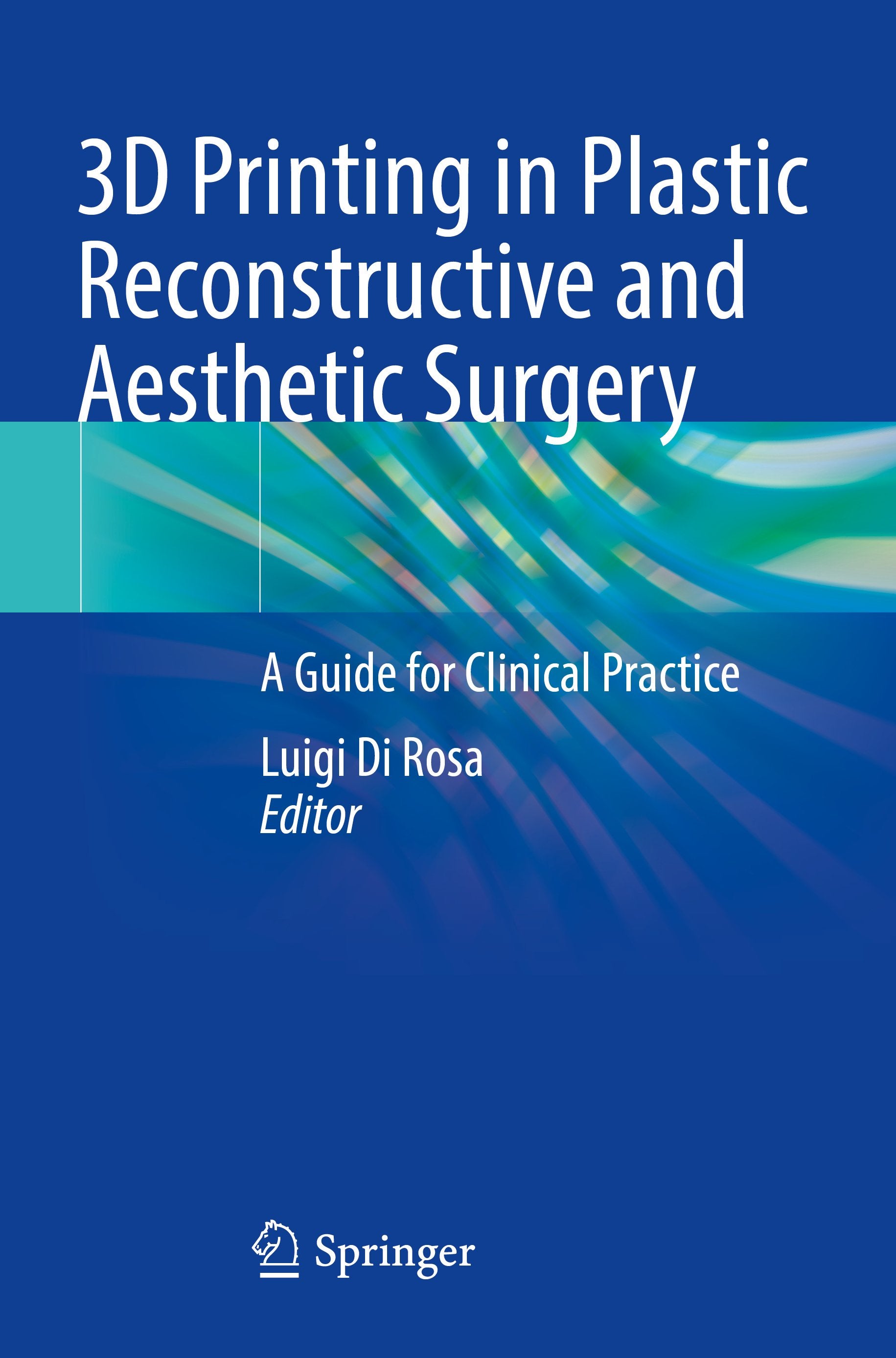 3D Printing in Plastic Reconstructive and Aesthetic Surgery