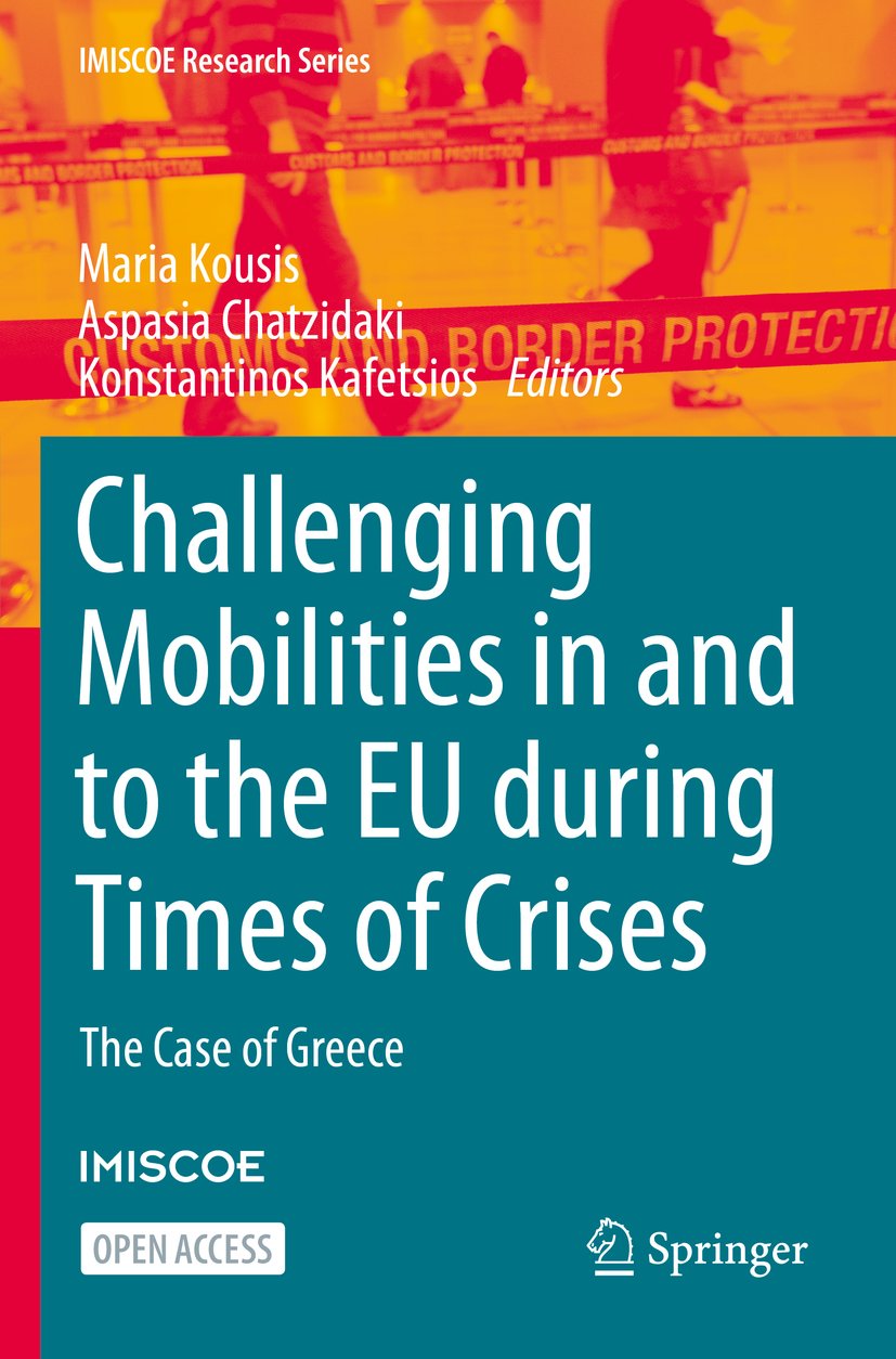 Challenging Mobilities in and to the EU during Times of Crises