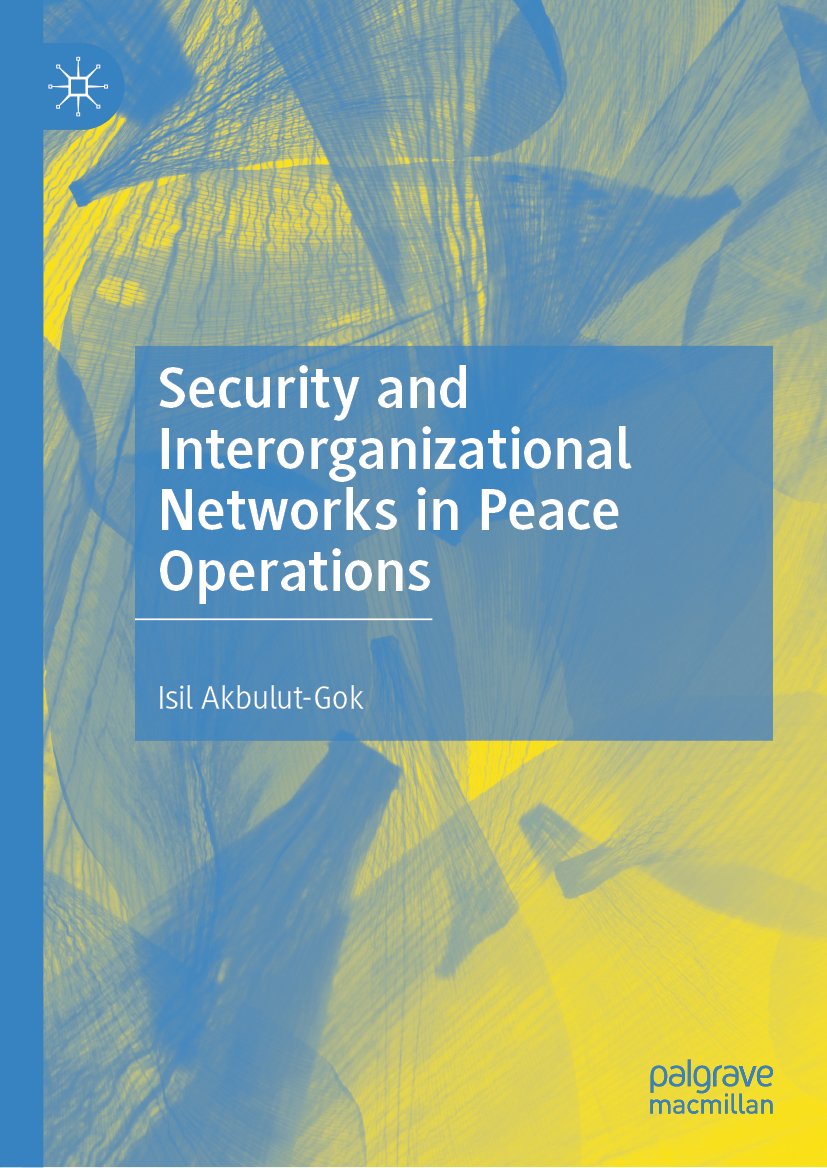 Security and Interorganizational Networks in Peace Operations