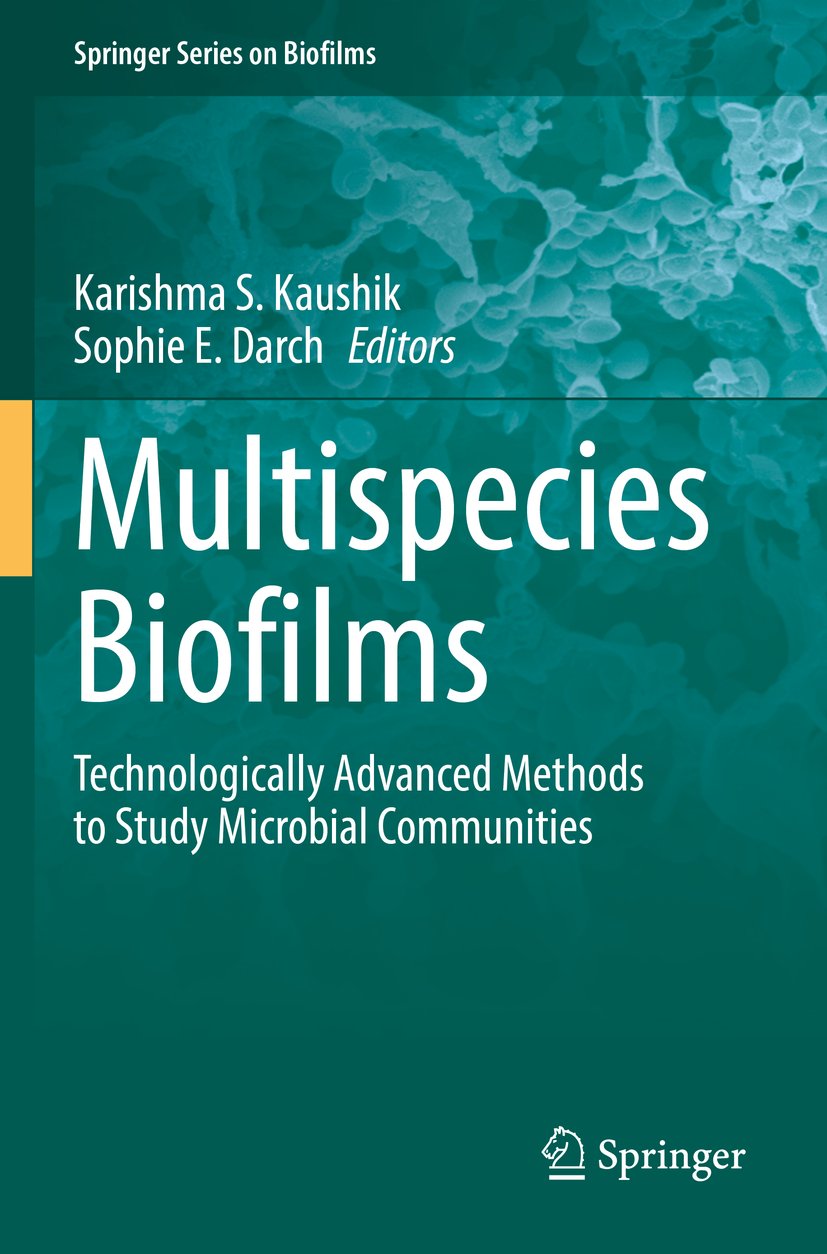 Springer Series on Biofilms: Technologically Advanced Methods to Study Microbial Communities