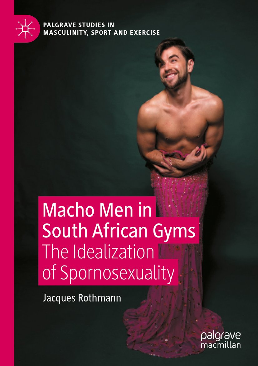 Palgrave Studies in Masculinity, Sport and Exercise