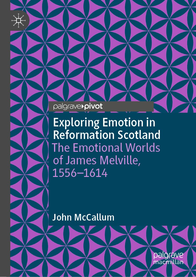 Exploring Emotion in Reformation Scotland