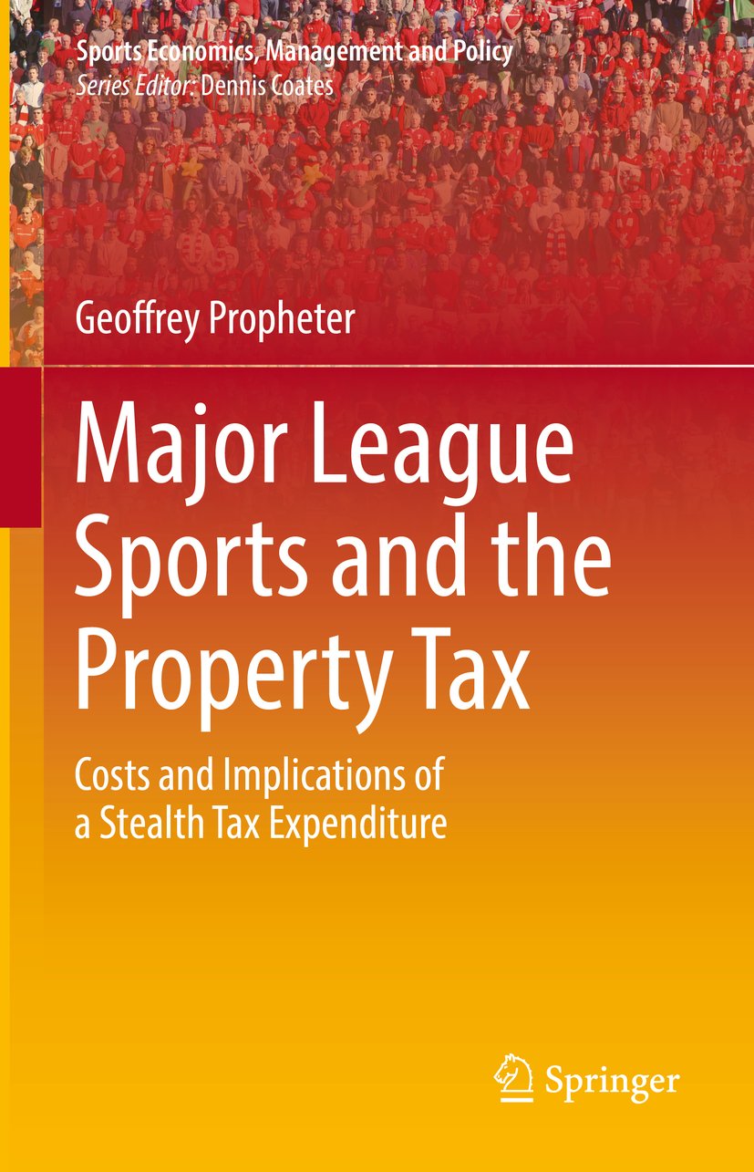 Sports Economics, Management and Policy: Costs and Implications of a Stealth Tax Expenditure