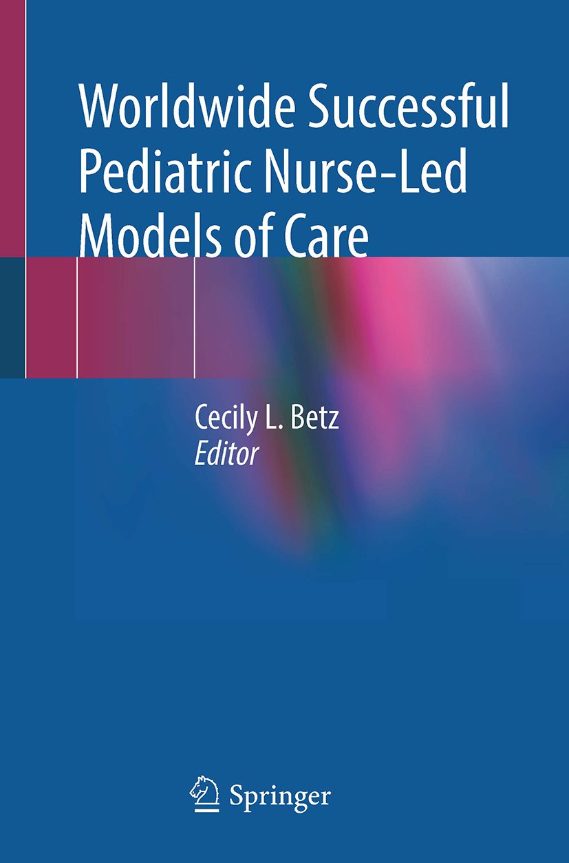 Worldwide Successful Pediatric Nurse-Led Models of Care