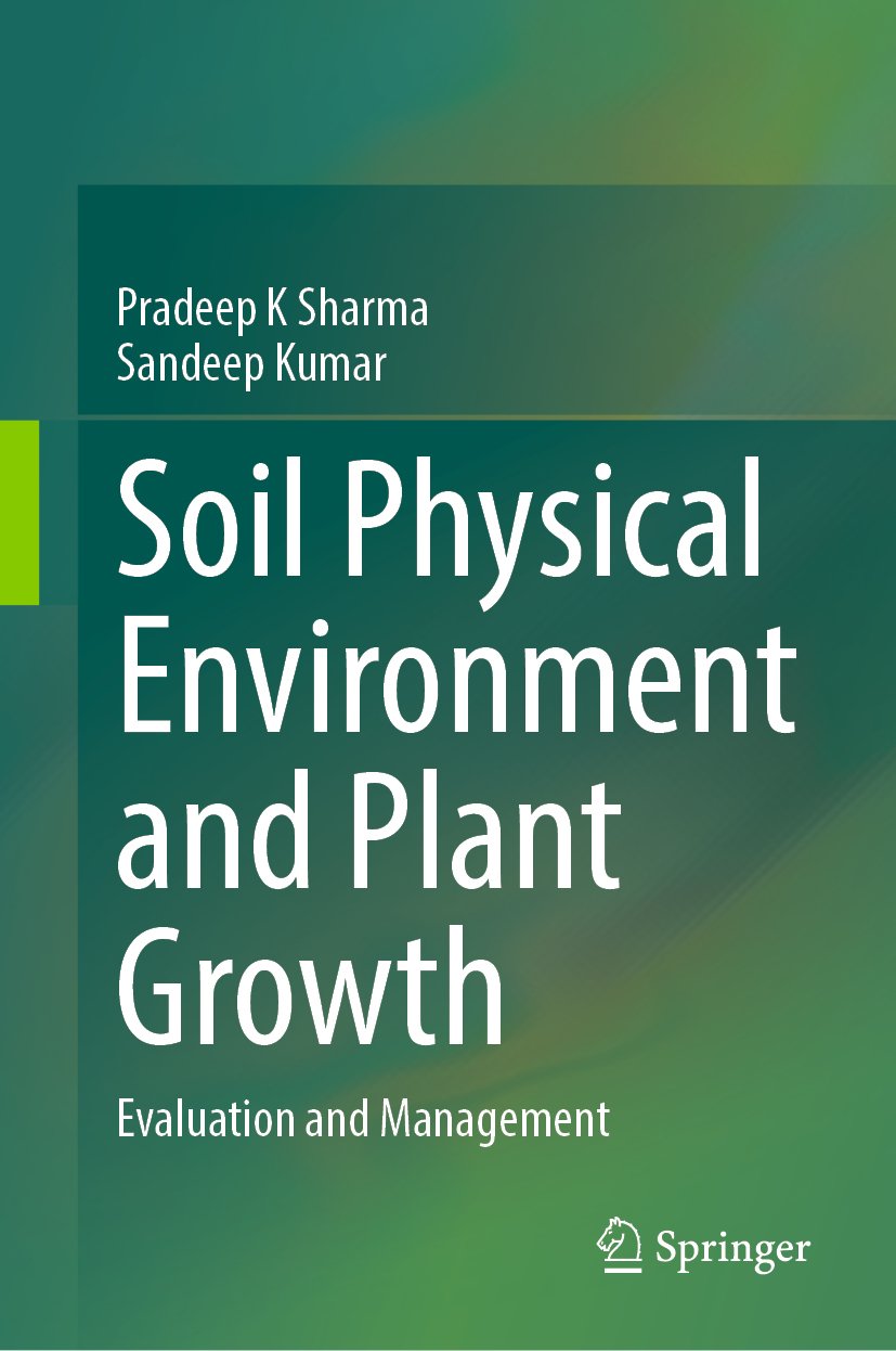 Soil Physical Environment and Plant Growth