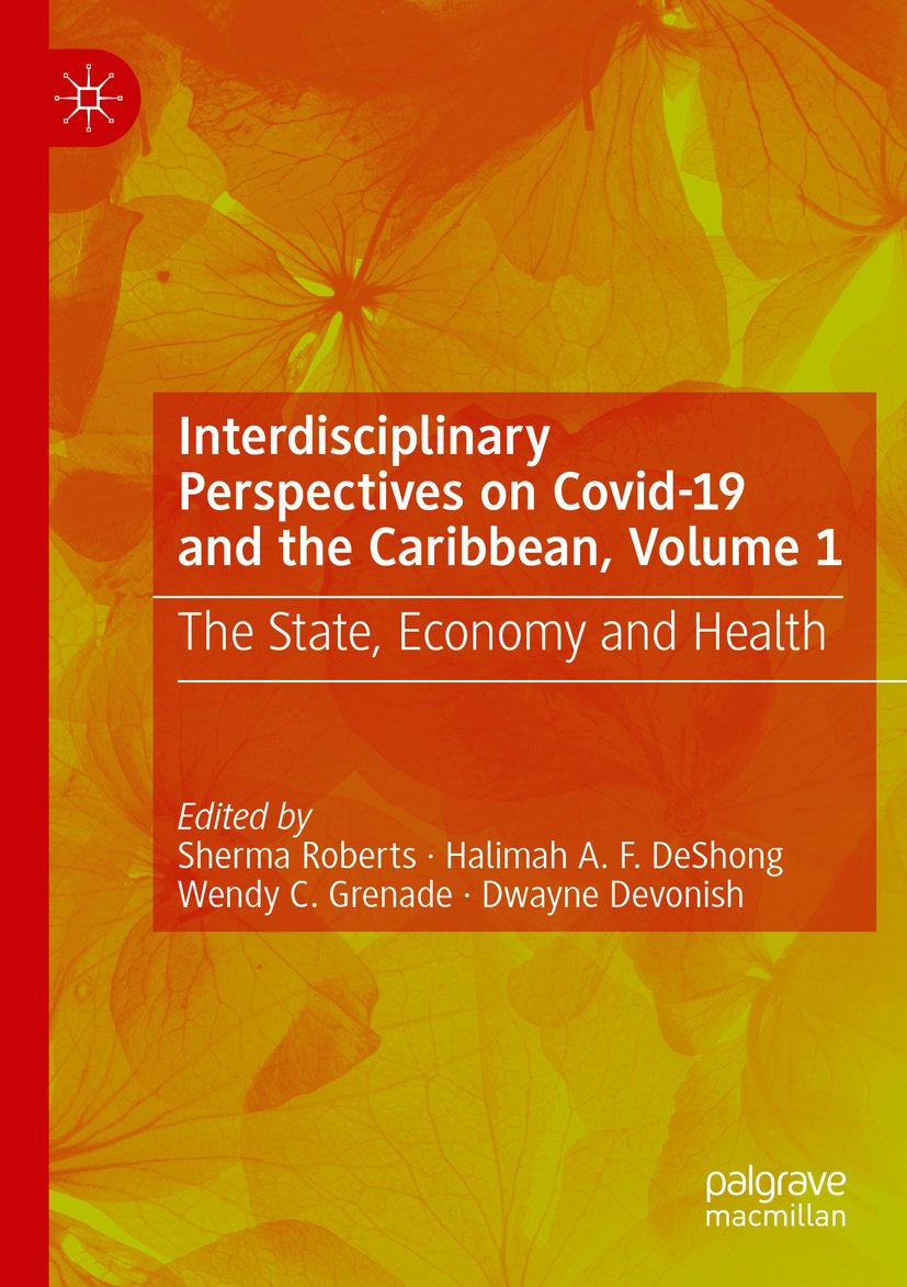Interdisciplinary Perspectives on Covid-19 and the Caribbean, Volume 1