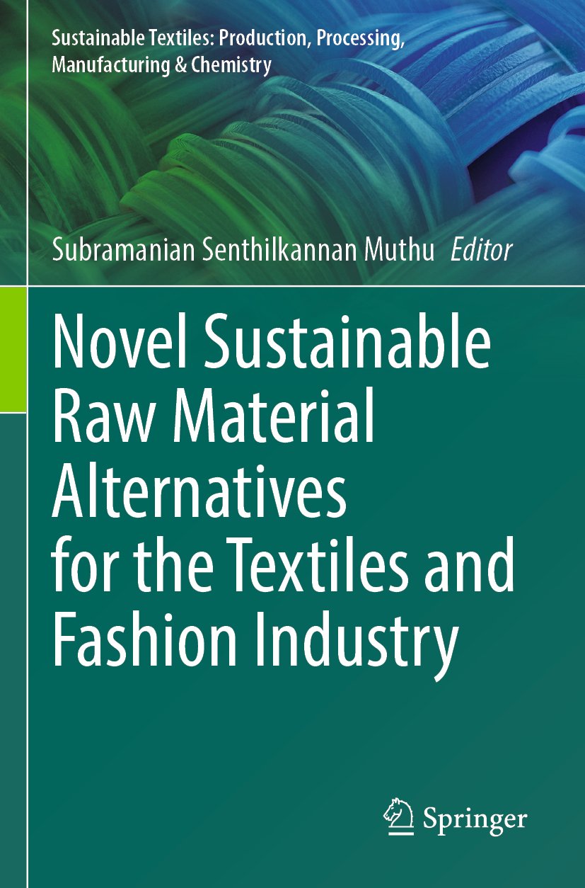 Sustainable Textiles: Production, Processing, Manufacturing & Chemistry