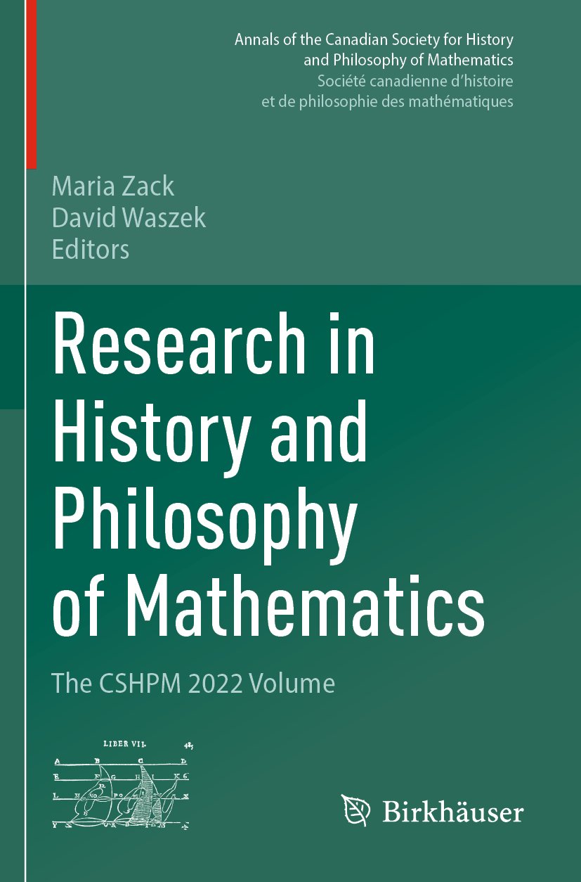 Annals of the Canadian Society for History and Philosophy of Mathematics/ Société canadienne d’histoire et de philosophie des mathématiques