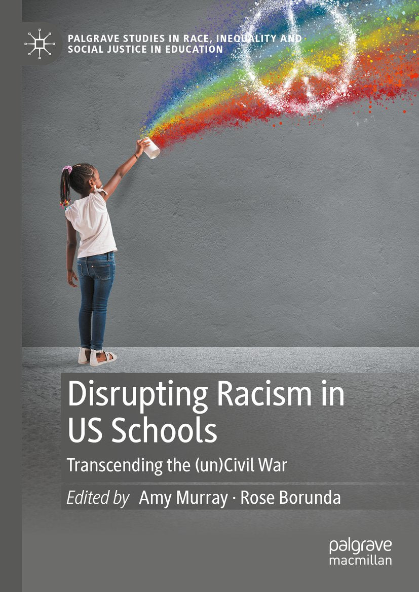 Palgrave Studies in Race, Inequality and Social Justice in Education
