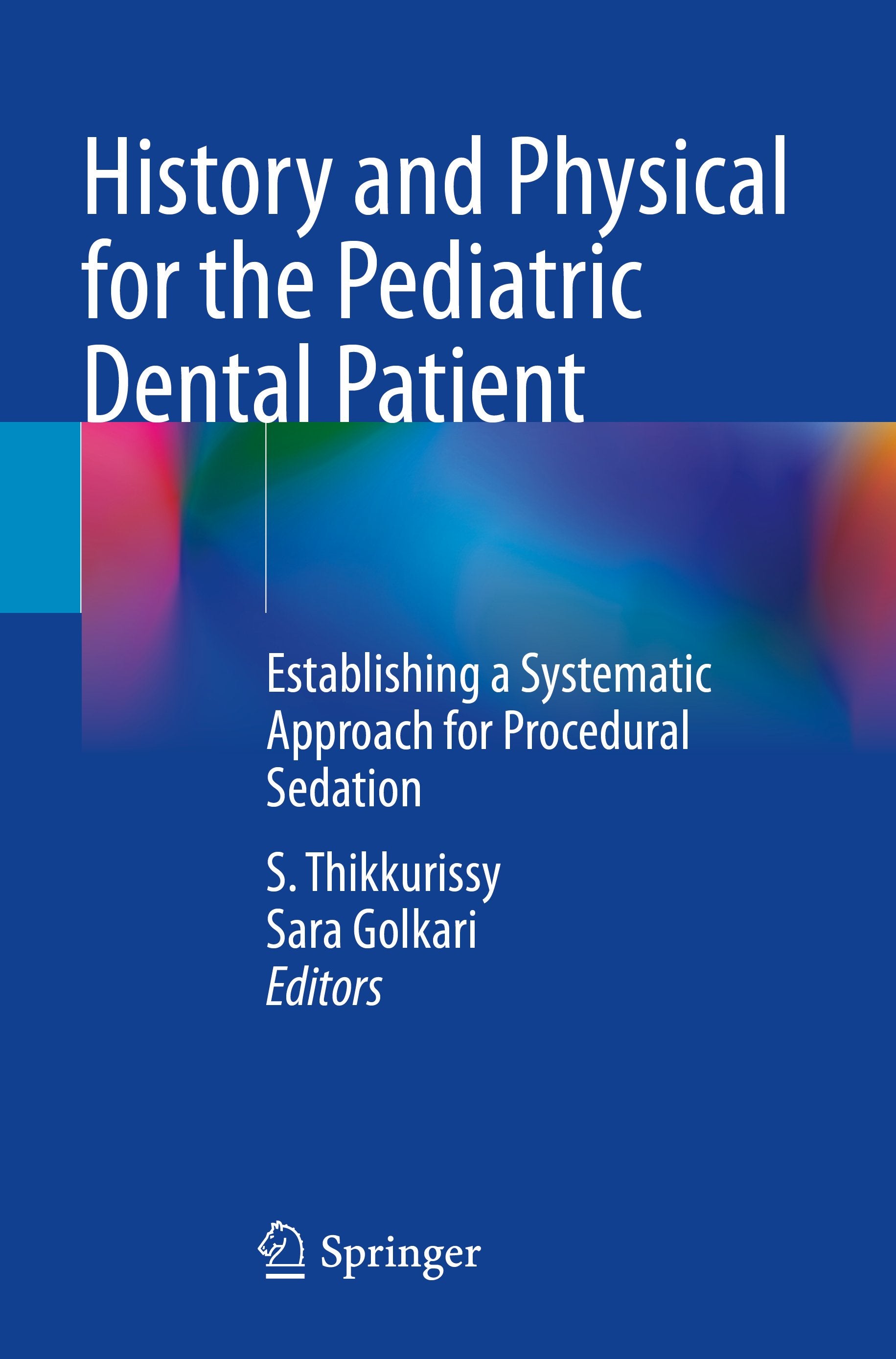 History and Physical for the Pediatric Dental Patient
