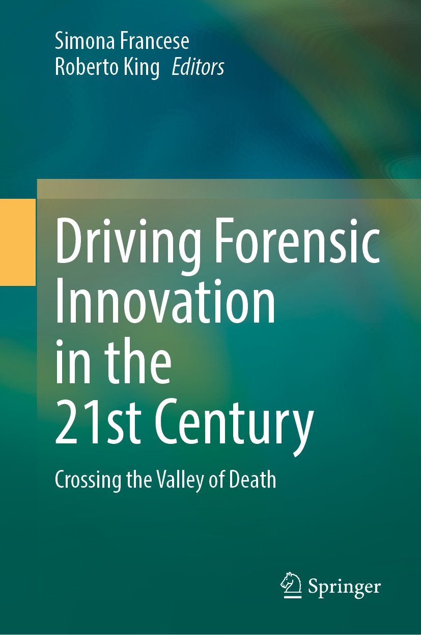 Driving Forensic Innovation in the 21st Century