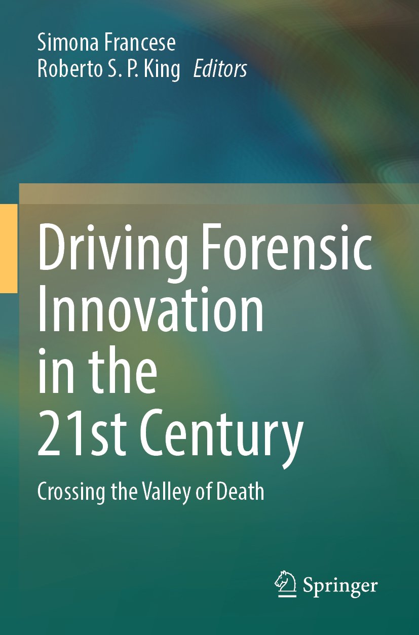 Driving Forensic Innovation in the 21st Century