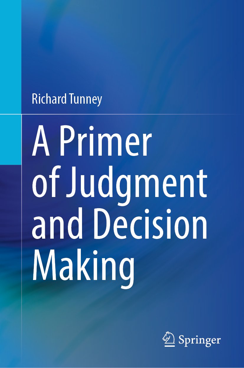 A Primer of Judgment and Decision Making