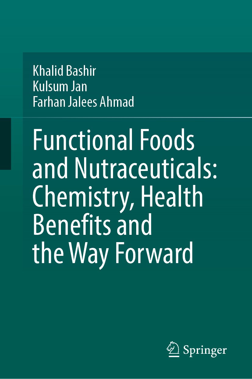 Functional Foods and Nutraceuticals: Chemistry, Health Benefits and the Way Forward