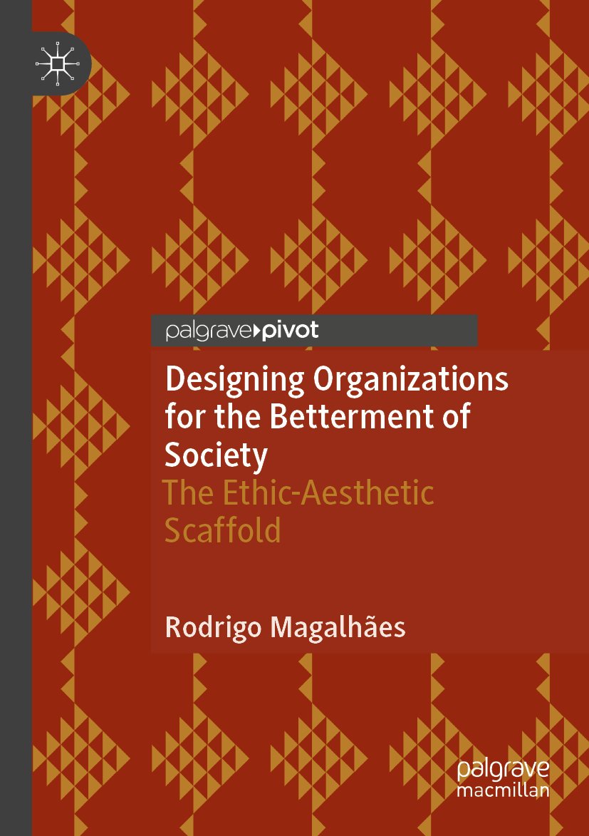 Designing Organizations for the Betterment of Society