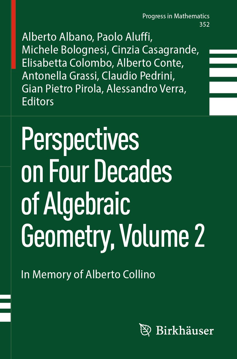Perspectives on Four Decades of Algebraic Geometry, Volume 2