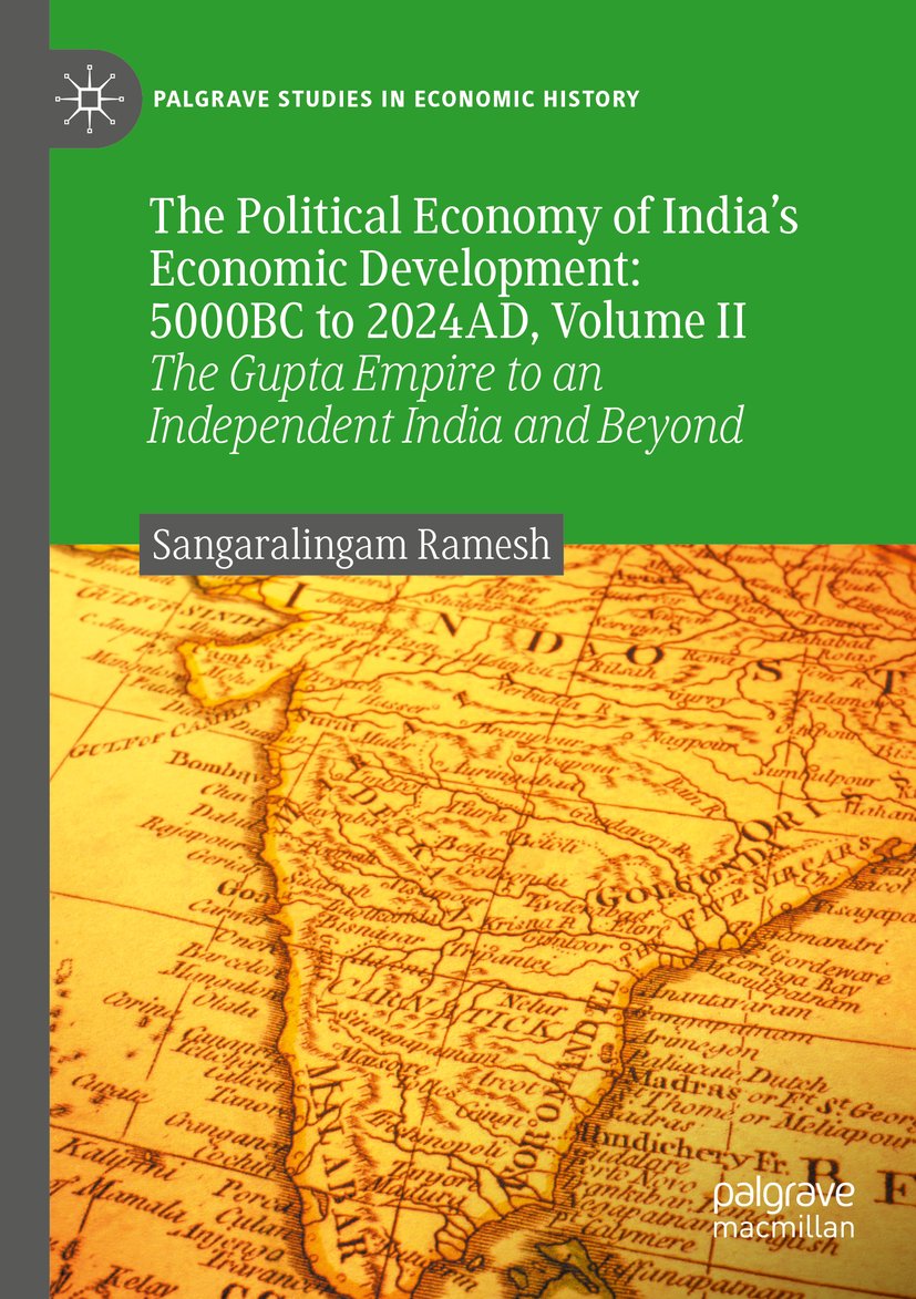 The Political Economy of India’s Economic Development: 5000BC to 2024AD, Volume II