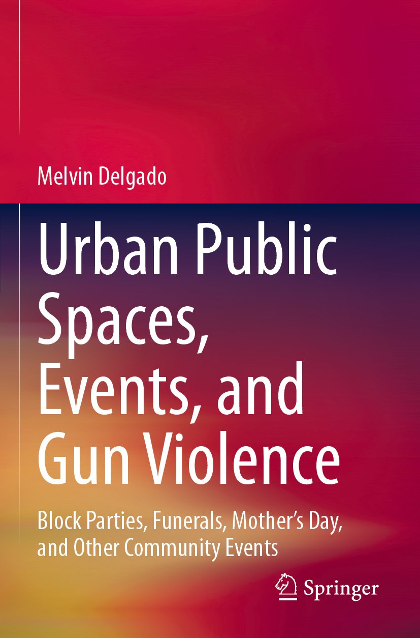 Urban Public Spaces, Events, and Gun Violence
