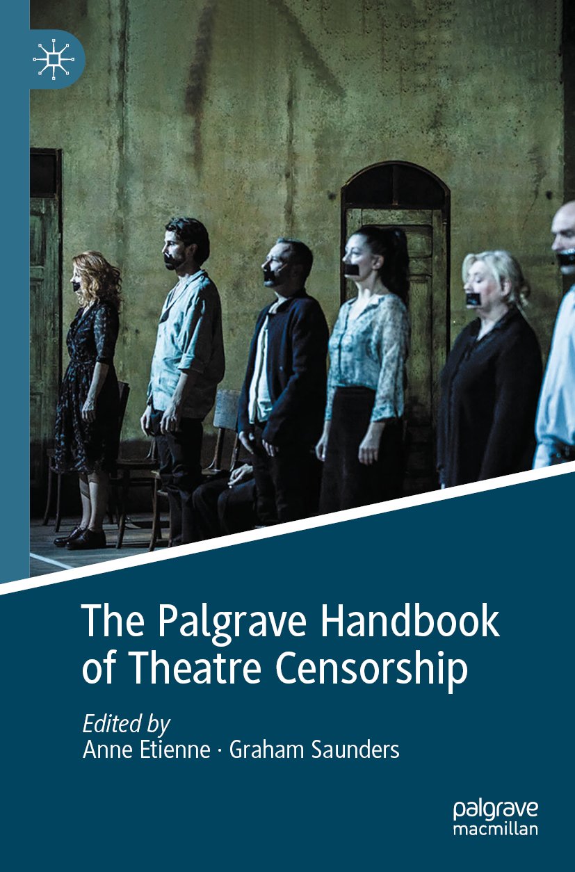 The Palgrave Handbook of Theatre Censorship