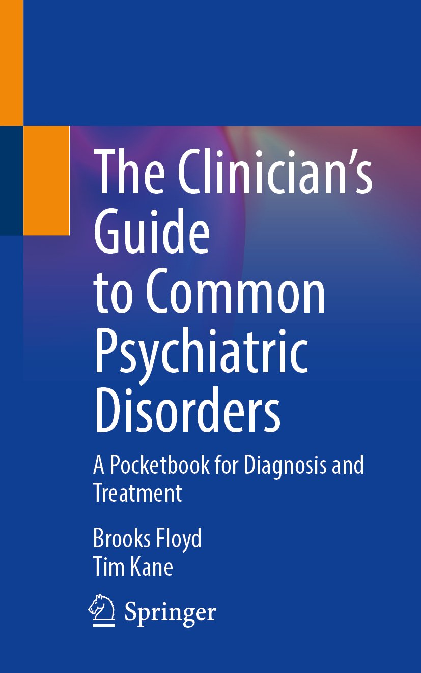 The Clinician’s Guide to Common Psychiatric Disorders