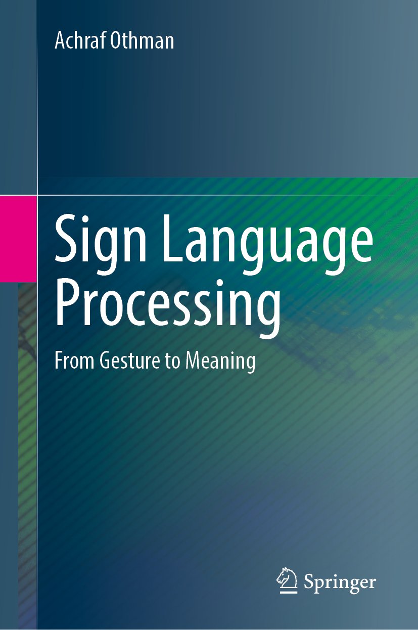 Sign Language Processing