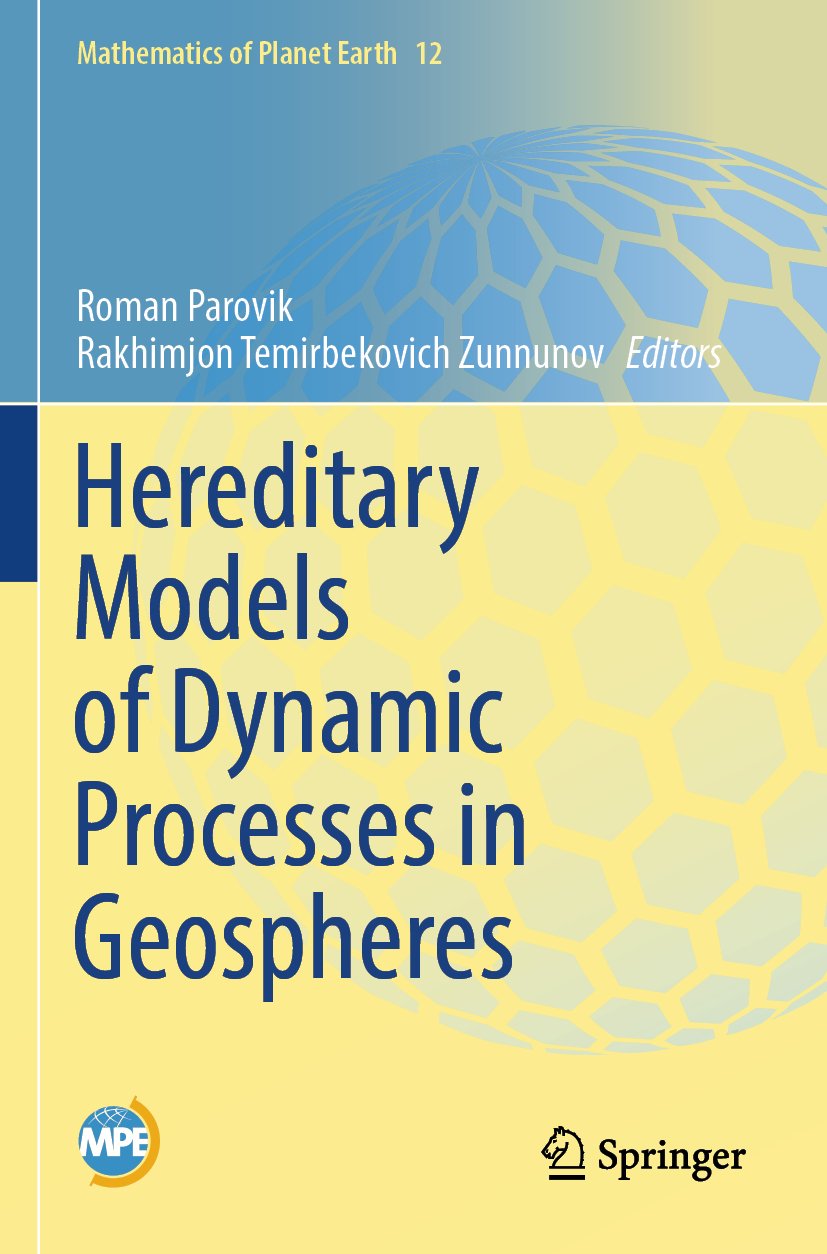 Hereditary Models of Dynamic Processes in Geospheres