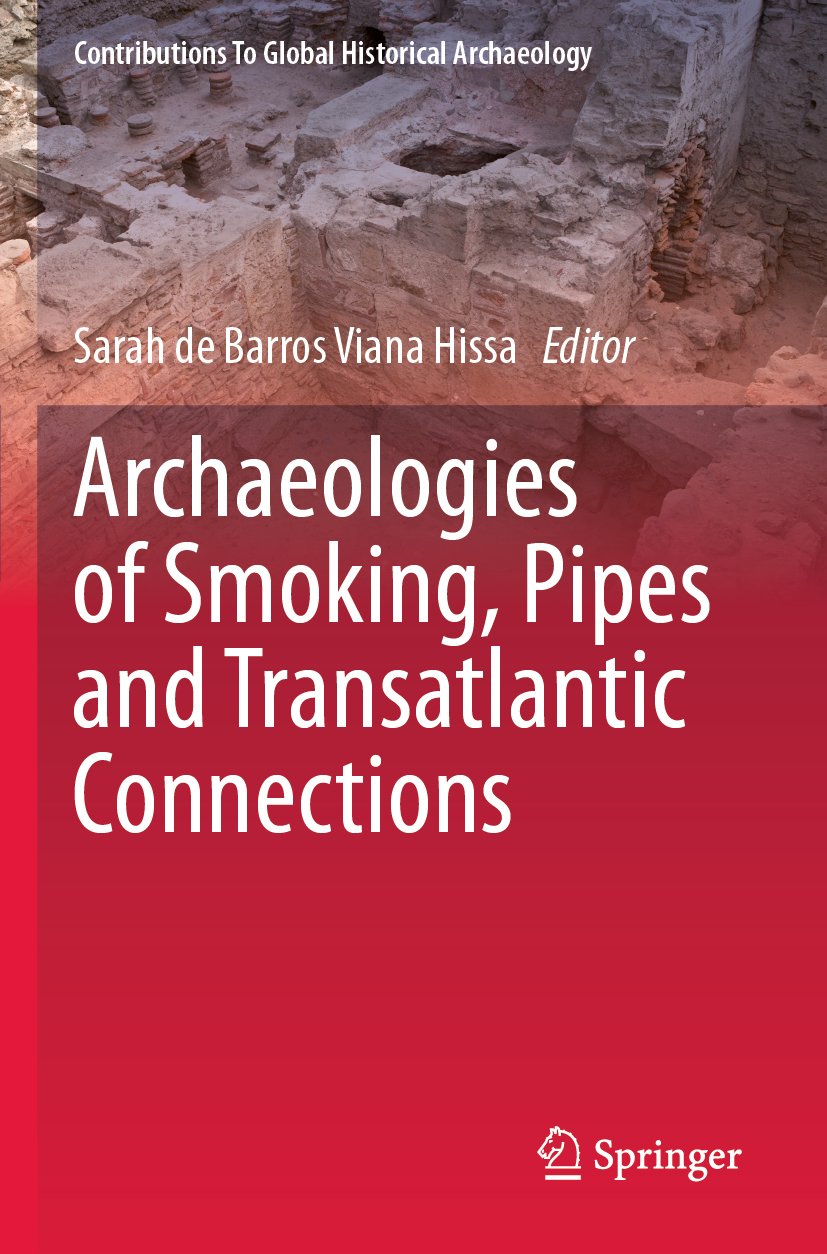 Archaeologies of Smoking, Pipes and Transatlantic Connections