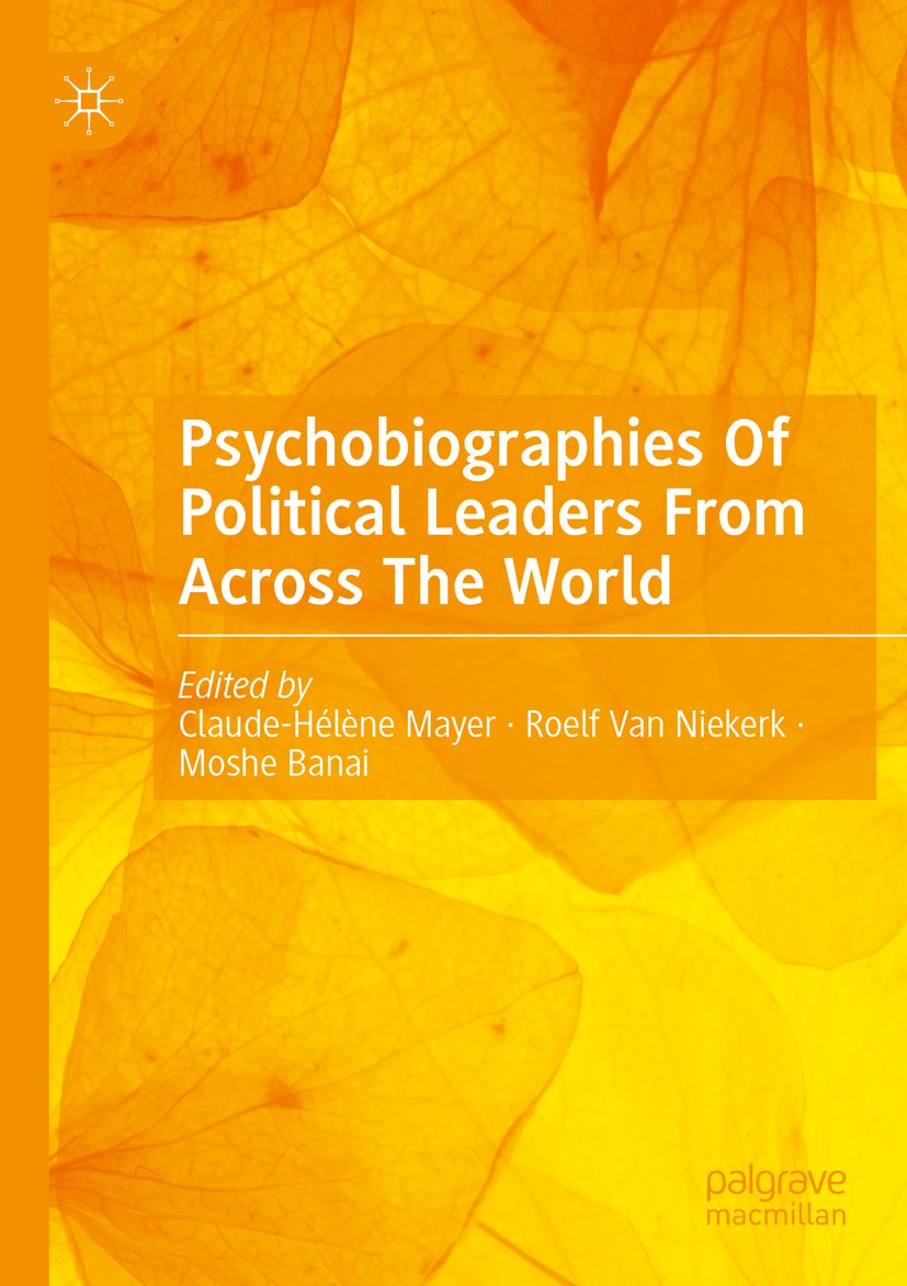 Psychobiographies Of Political Leaders From Across The World