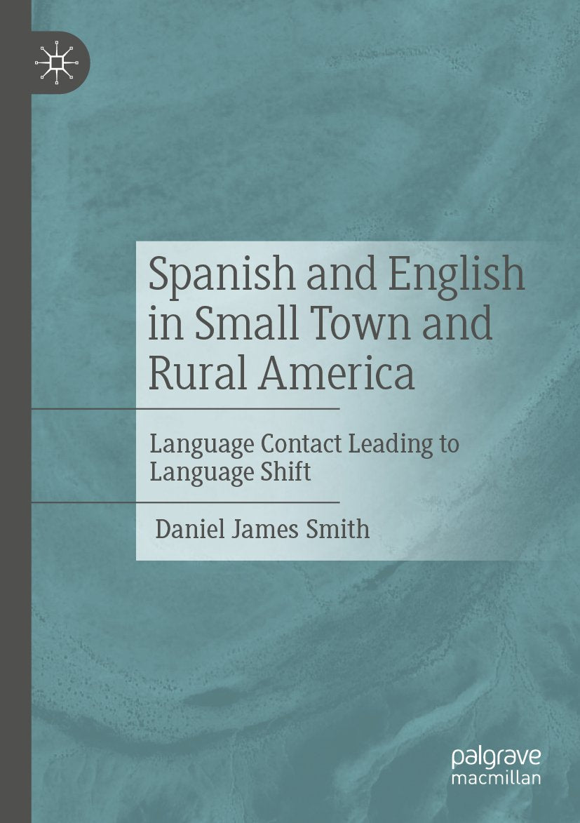 Spanish and English in Small Town and Rural America