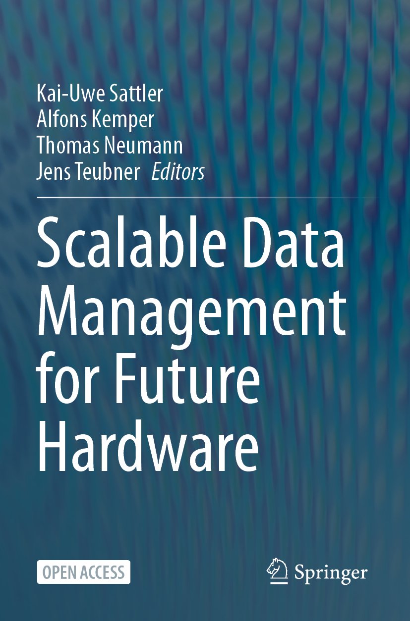 Scalable Data Management for Future Hardware
