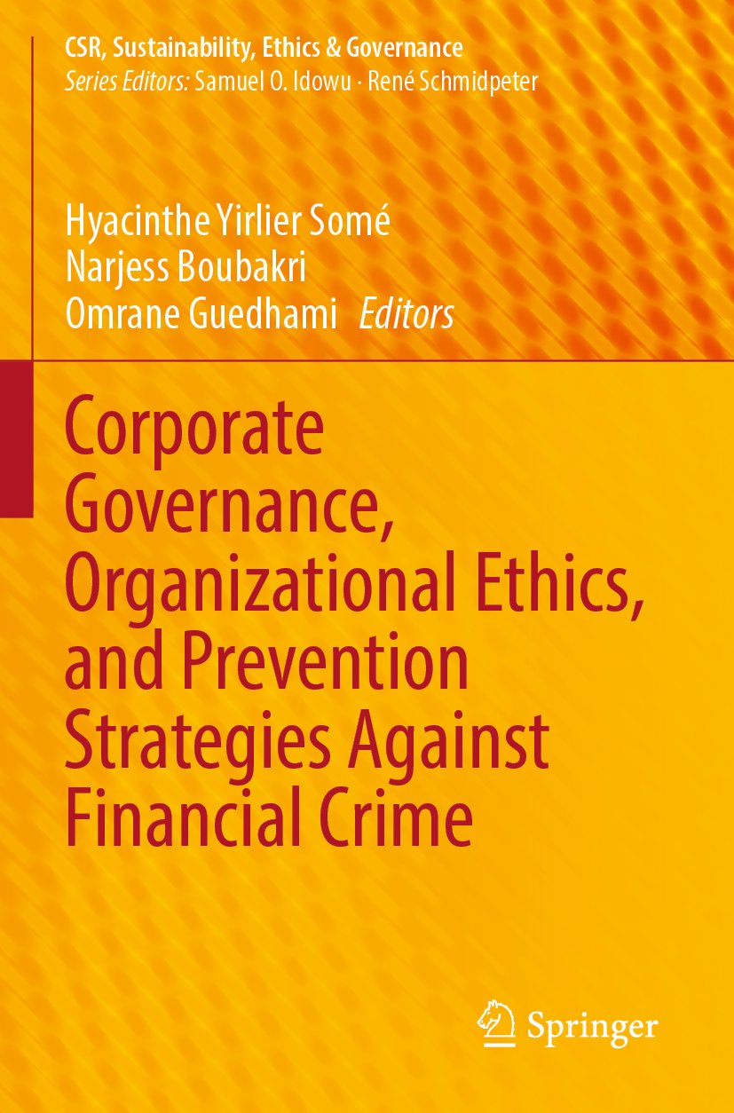 Corporate Governance, Organizational Ethics, and Prevention Strategies Against Financial Crime
