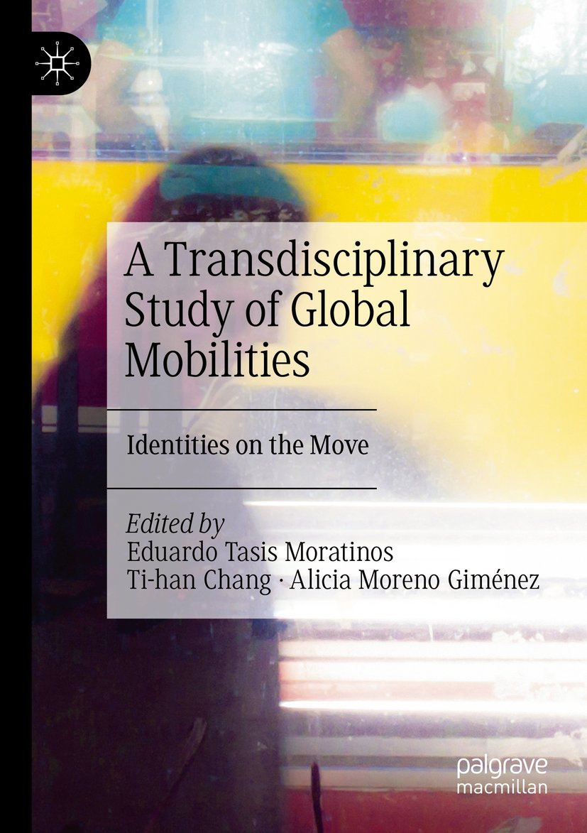 A Transdisciplinary Study of Global Mobilities