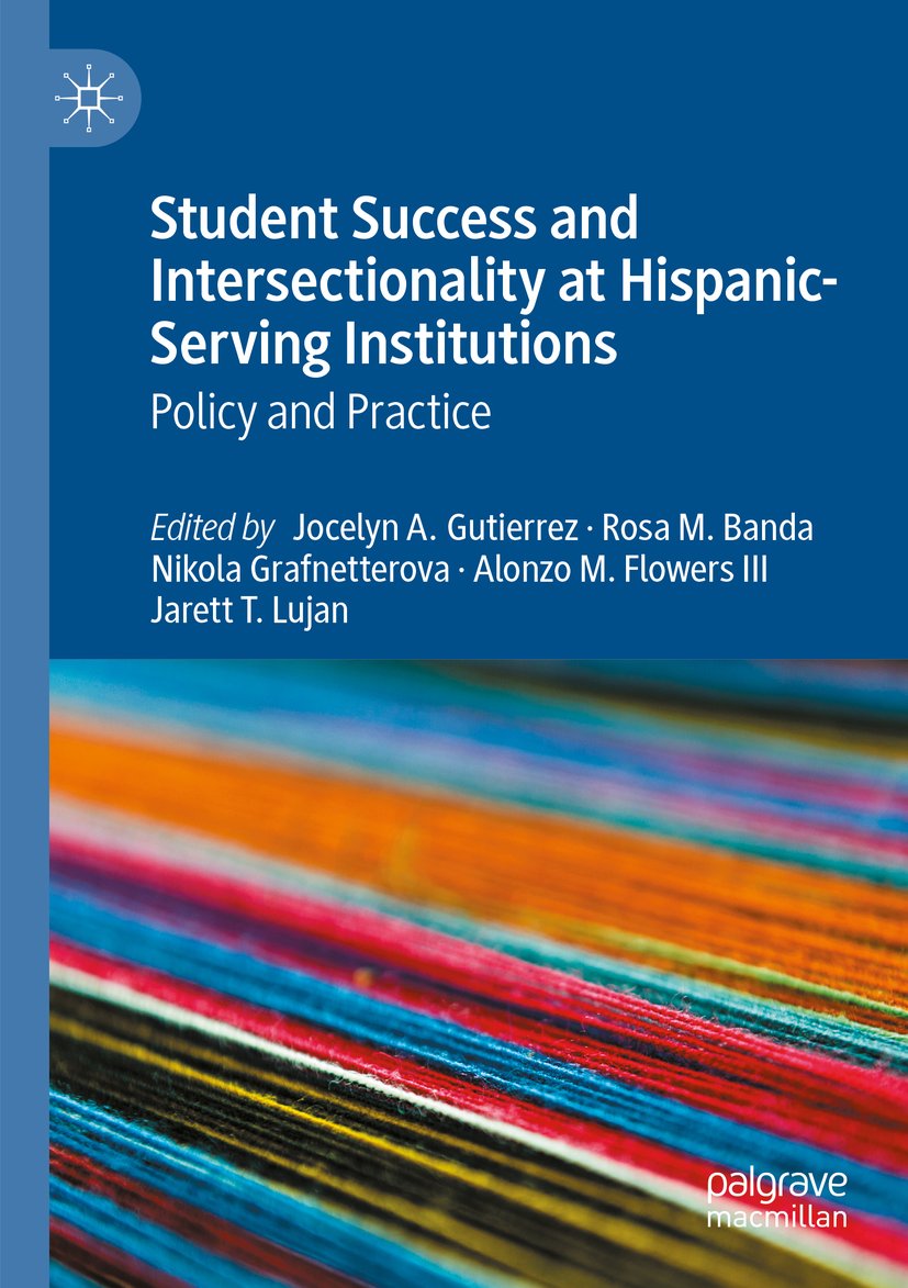 Student Success and Intersectionality at Hispanic-Serving Institutions