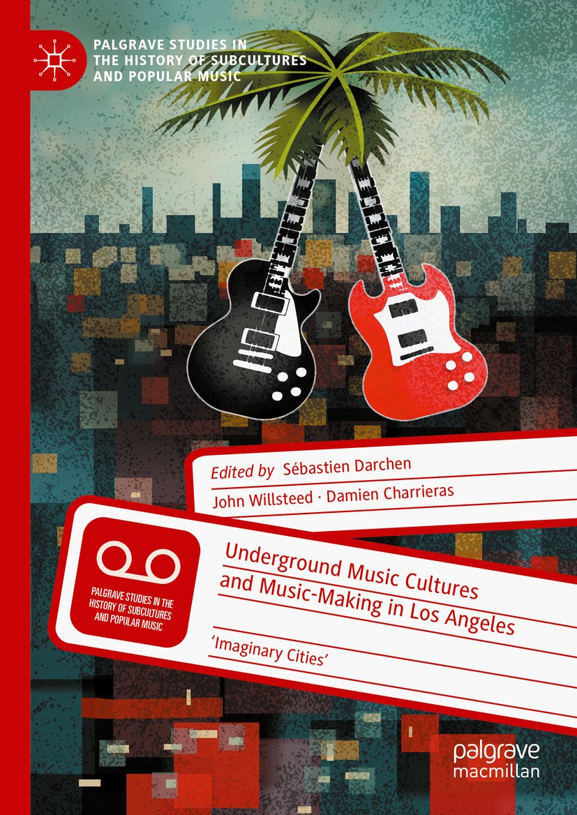 Palgrave Studies in the History of Subcultures and Popular Music