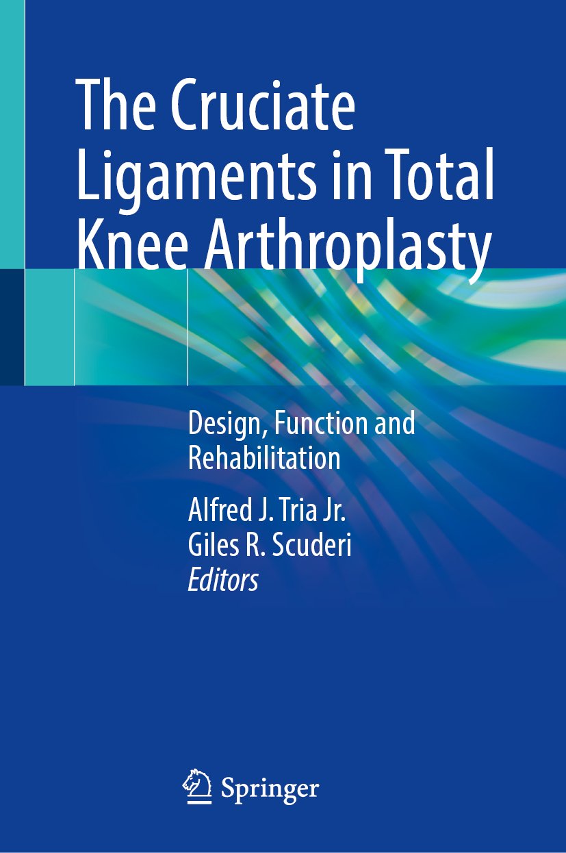 The Cruciate Ligaments in Total Knee Arthroplasty