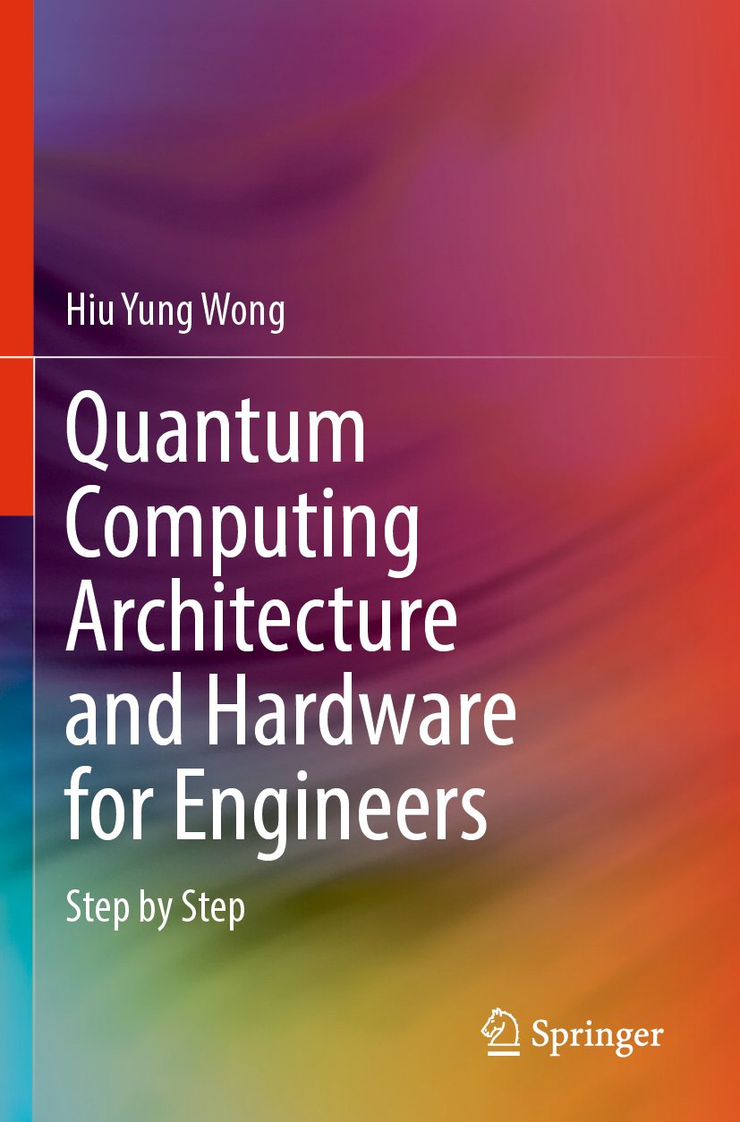 Quantum Computing Architecture and Hardware for Engineers