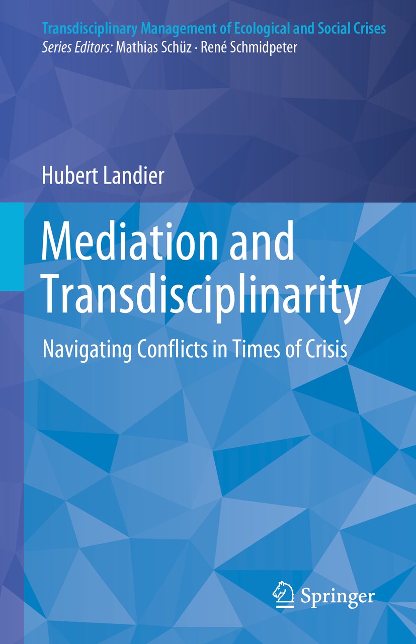 Transdisciplinary Management of Ecological and Social Crises