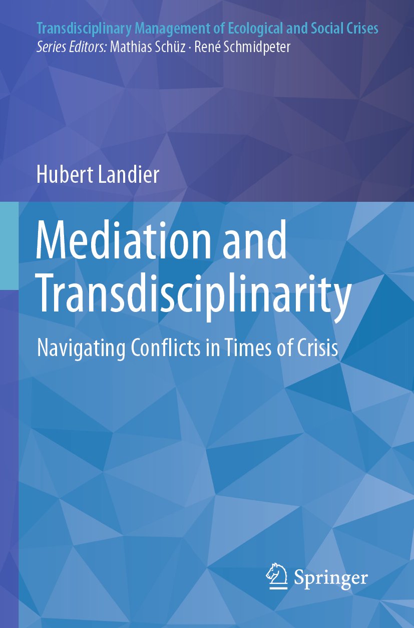 Transdisciplinary Management of Ecological and Social Crises