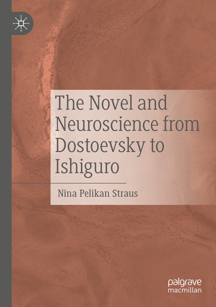 The Novel and Neuroscience from Dostoevsky to Ishiguro