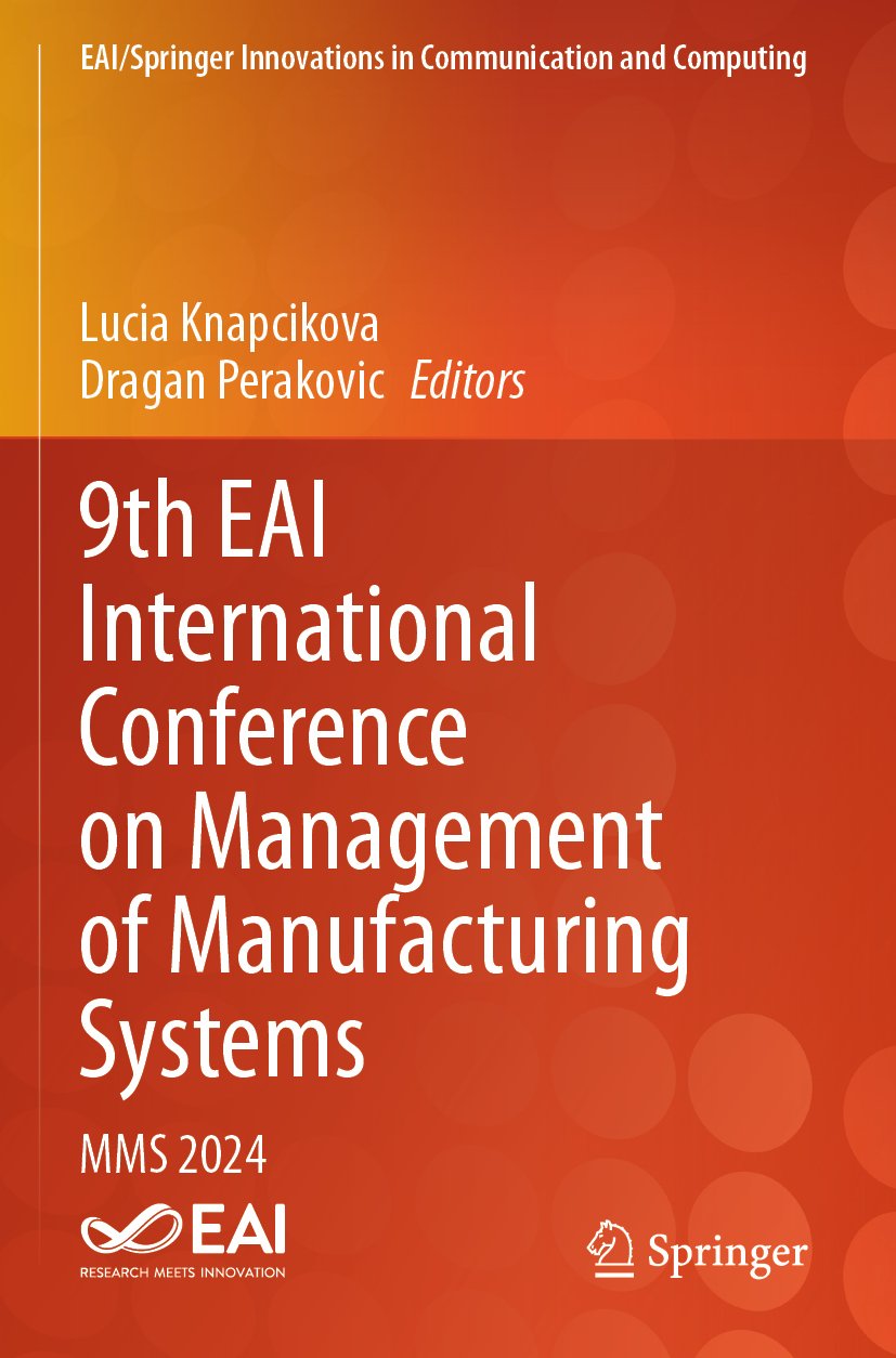 9th EAI International Conference on Management of Manufacturing Systems