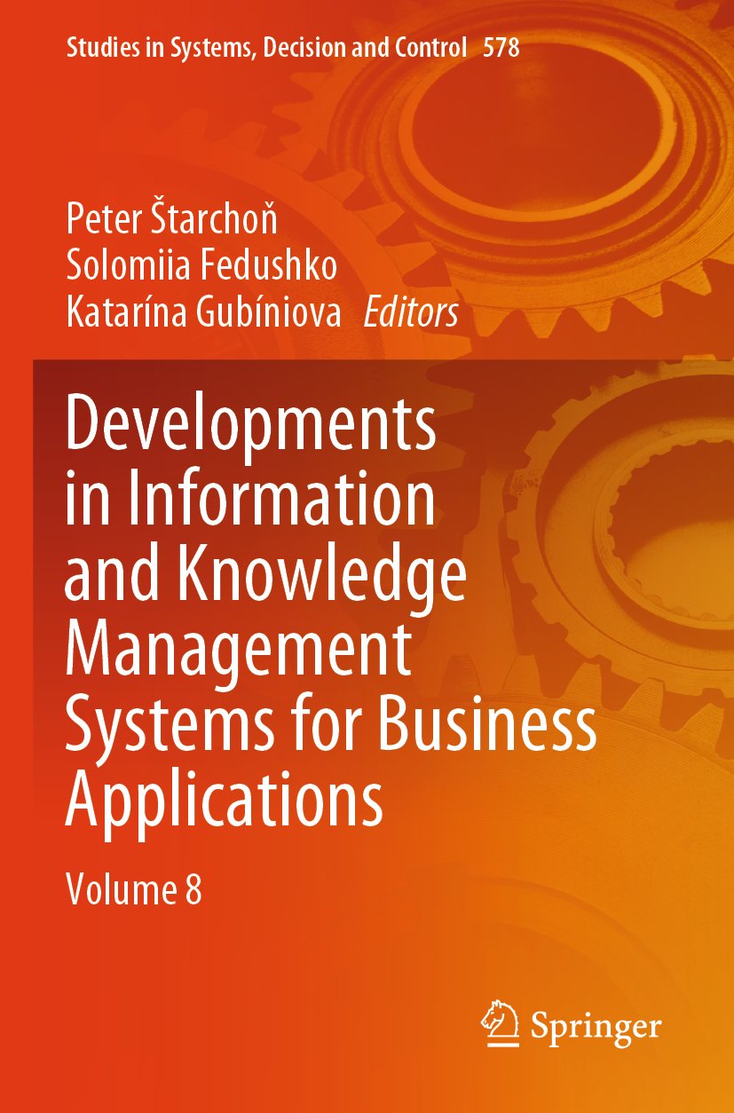 Developments in Information and Knowledge Management Systems for Business Applications