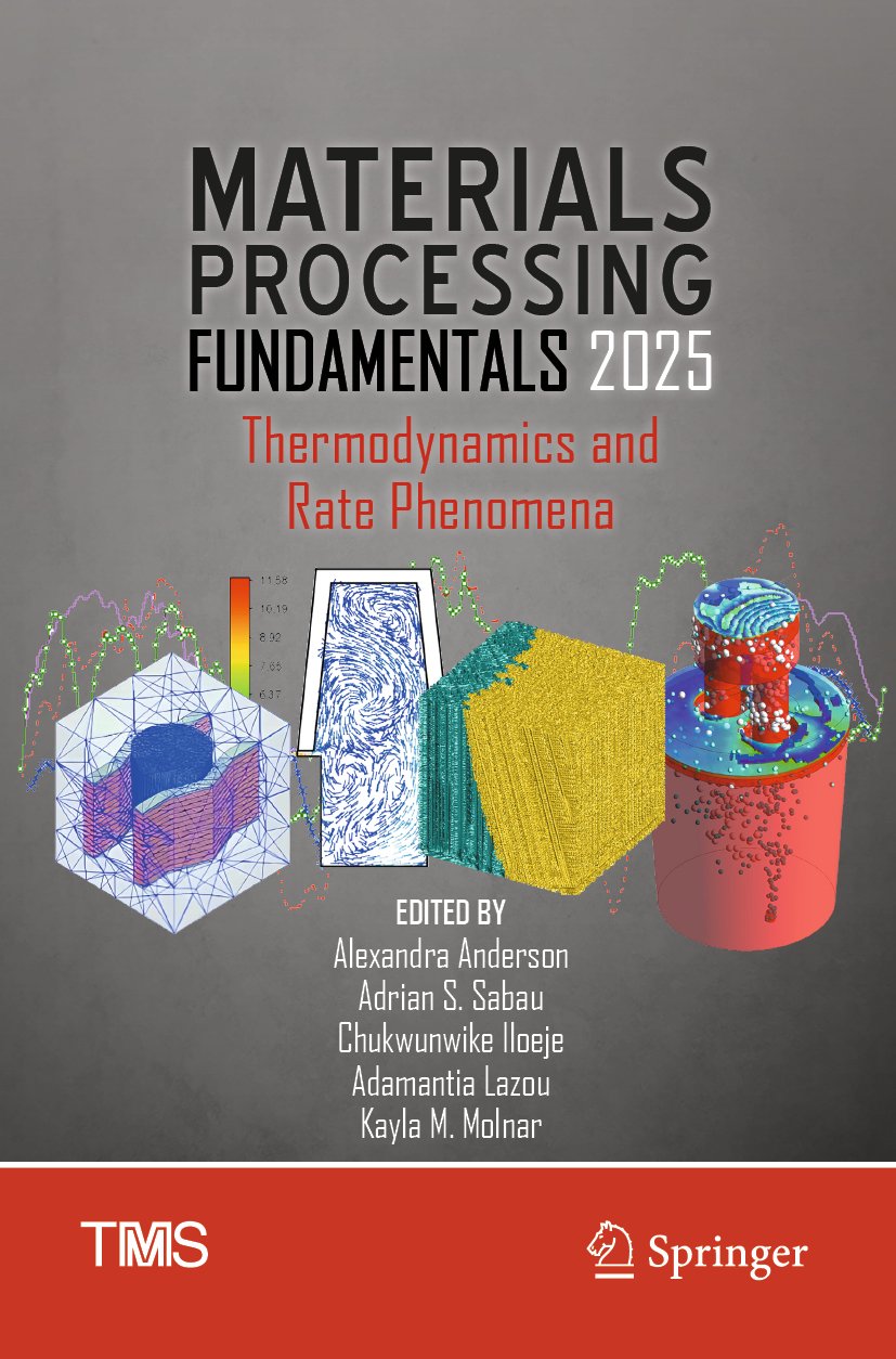 Materials Processing Fundamentals 2025