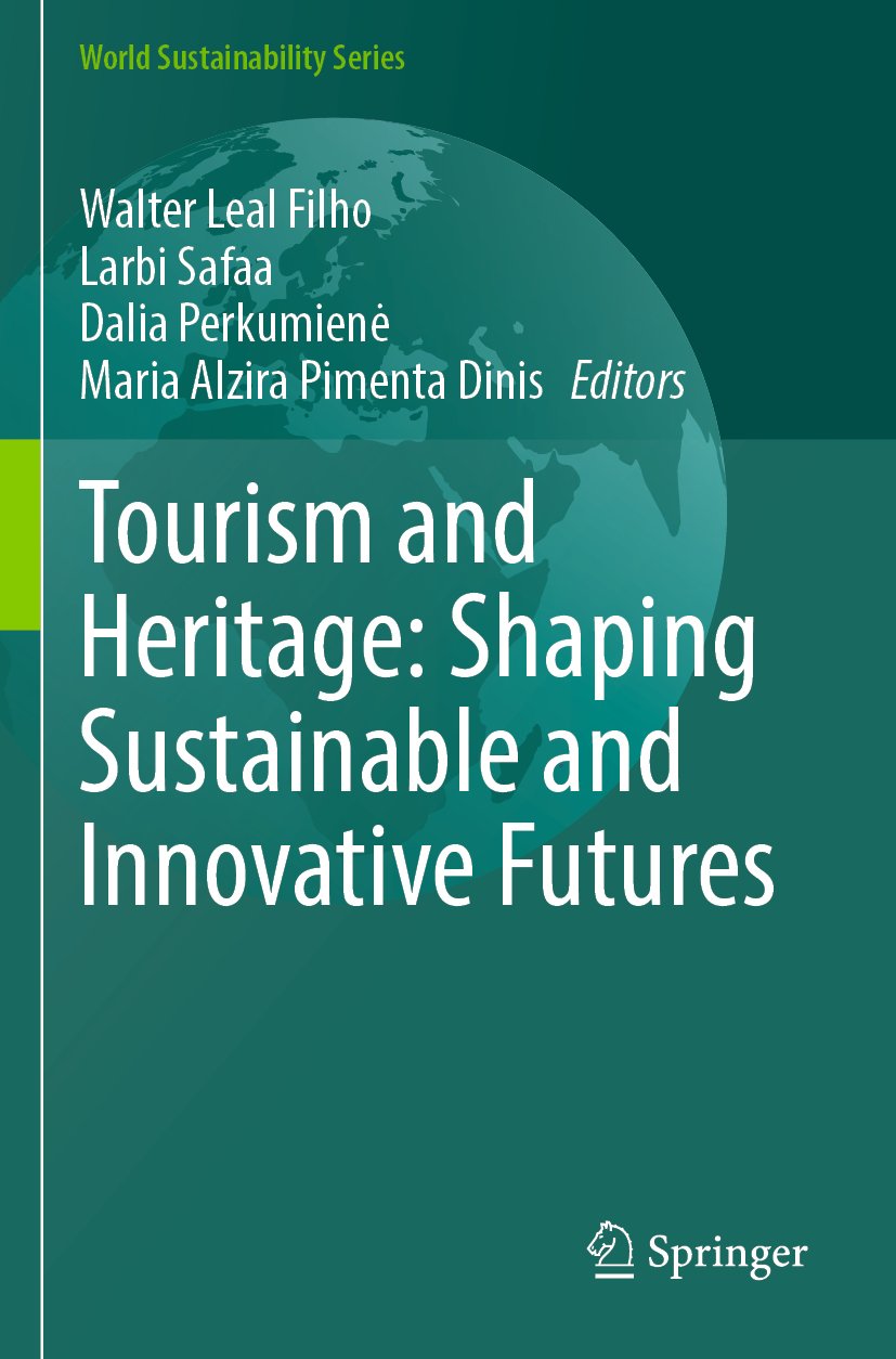 Tourism and Heritage: Shaping Sustainable and Innovative Futures