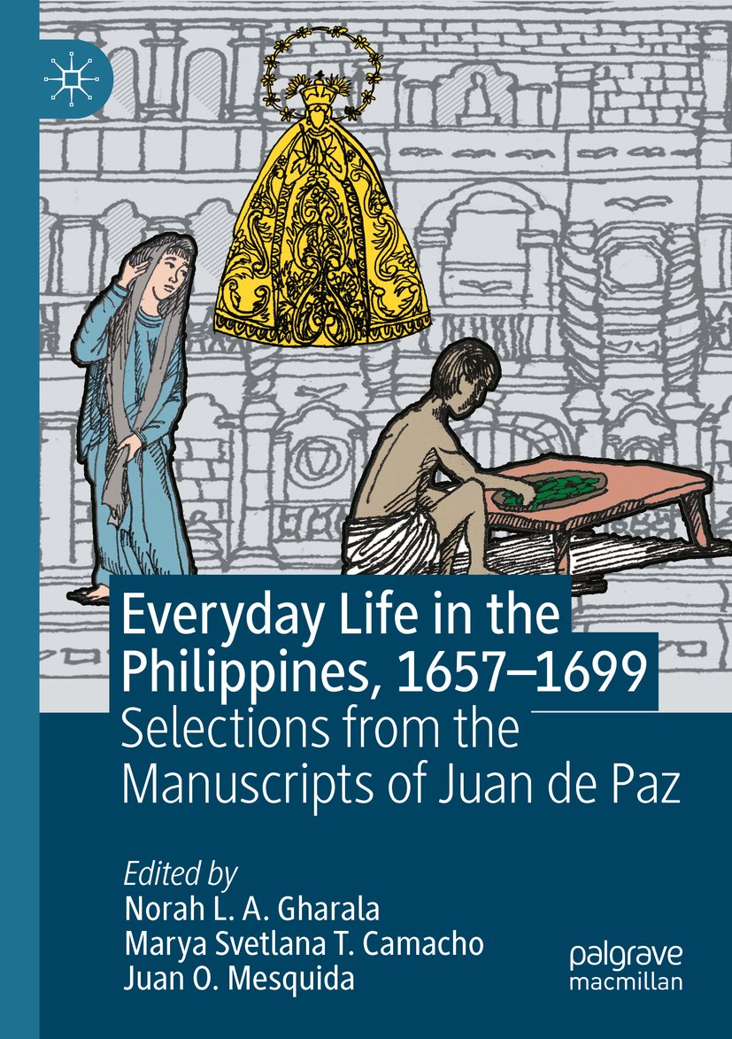 Everyday Life in the Philippines, 1657–1699