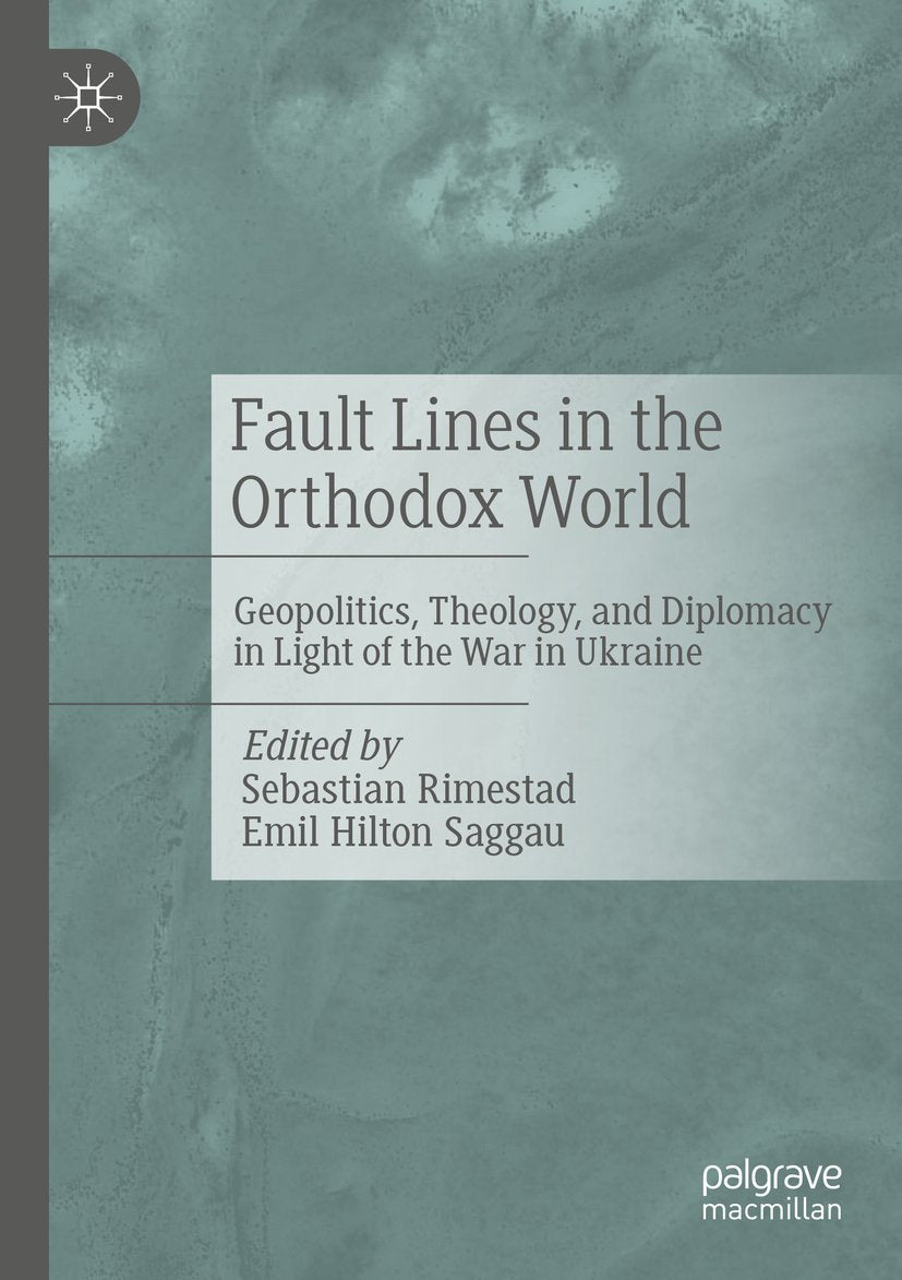 Fault Lines in the Orthodox World